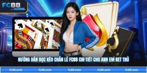 Hướng Dẫn Đọc Kèo Chẵn Lẻ FC88